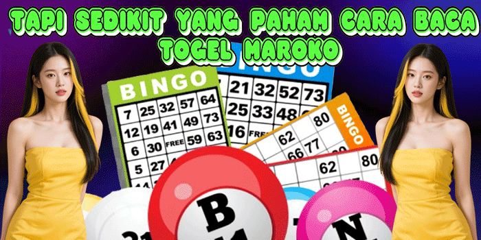 Tapi Sedikit Yang Paham Cara Baca Togel Maroko
